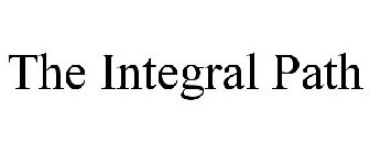 THE INTEGRAL PATH