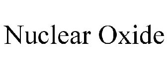 NUCLEAR OXIDE