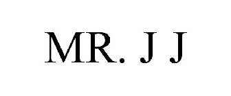 MR. J J