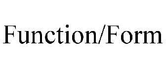 FUNCTION/FORM