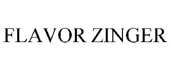 FLAVOR ZINGER