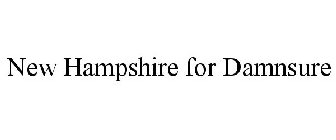 NEW HAMPSHIRE FOR DAMNSURE