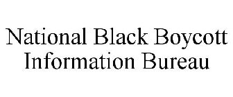 NATIONAL BLACK BOYCOTT INFORMATION BUREAU