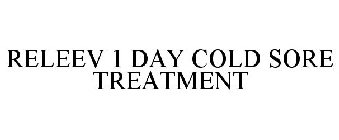 RELEEV 1 DAY COLD SORE TREATMENT