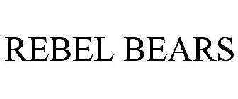 REBEL BEARS