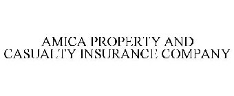 AMICA PROPERTY AND CASUALTY INSURANCE COMPANY