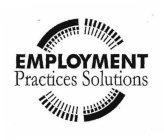 EMPLOYMENT PRACTICES SOLUTIONS