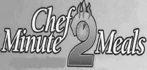 CHEF 2 MINUTE MEALS