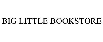 BIG LITTLE BOOKSTORE