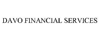 DAVO FINANCIAL SERVICES