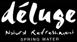 DÉLUGE NATURAL REFRESHMENT SPRING WATER