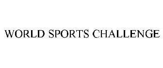 WORLD SPORTS CHALLENGE