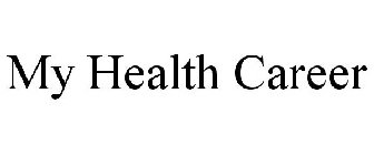 MY HEALTH CAREER