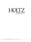 HOLTZ CRAFT