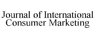 JOURNAL OF INTERNATIONAL CONSUMER MARKETING