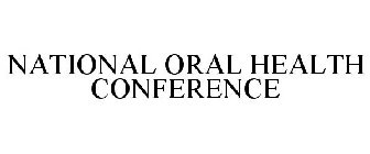 NATIONAL ORAL HEALTH CONFERENCE