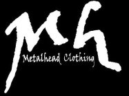 MH METALHEAD CLOTHING