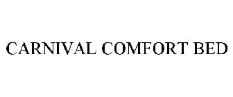 CARNIVAL COMFORT BED