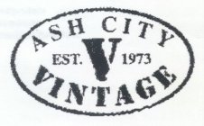ASH CITY VINTAGE V EST. 1973
