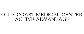 GULF COAST MEDICAL CENTER ACTIVE ADVANTAGE