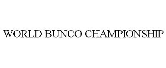 WORLD BUNCO CHAMPIONSHIP