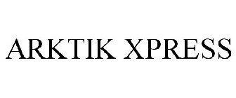 ARKTIK XPRESS