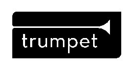 TRUMPET