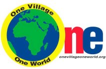 ONE ONE VILLAGE ONE WORLD ONEVILLAGEONEWORLD.ORG