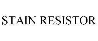 STAIN RESISTOR