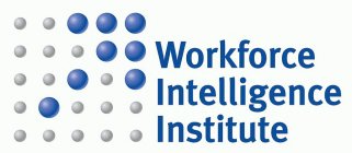 WORKFORCE INTELLIGENCE INSTITUTE