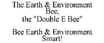 THE EARTH & ENVIRONMENT BEE, THE 