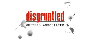 DISGRUNTLED WRITERS ASSOCIATED