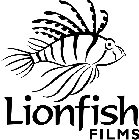 LIONFISH FILMS