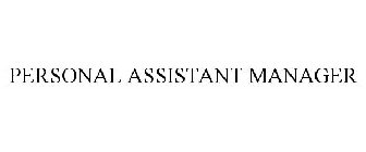 PERSONAL ASSISTANT MANAGER