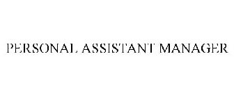 PERSONAL ASSISTANT MANAGER