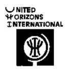 UHI UNITED HORIZONS INTERNATIONAL