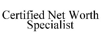 CERTIFIED NET WORTH SPECIALIST