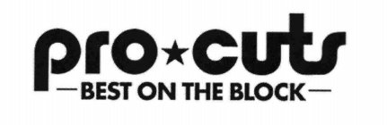 PRO CUTS -BEST ON THE BLOCK-