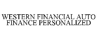 WESTERN FINANCIAL AUTO FINANCE PERSONALIZED