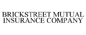 BRICKSTREET MUTUAL INSURANCE COMPANY