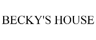 BECKY'S HOUSE