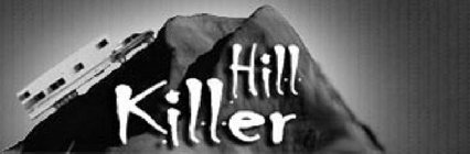 HILL KILLER