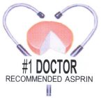 #1 DOCTOR RECOMMENDED ASPIRIN