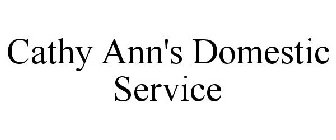 CATHY ANN'S DOMESTIC SERVICE