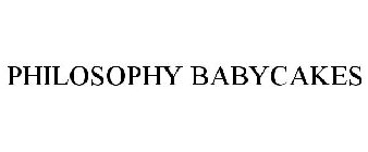 PHILOSOPHY BABYCAKES