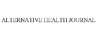 ALTERNATIVE HEALTH JOURNAL