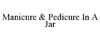 MANICURE & PEDICURE IN A JAR