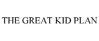 THE GREAT KID PLAN