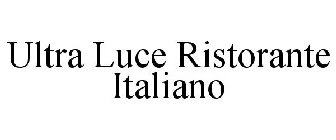 ULTRA LUCE RISTORANTE ITALIANO