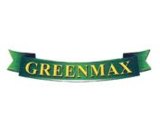 GREENMAX